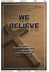 We Believe SATB choral sheet music cover